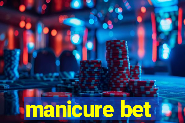 manicure bet